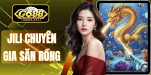 Jili Chuyên Gia Săn Rồng