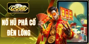 Nổ Hũ Phá cổ đèn lồng