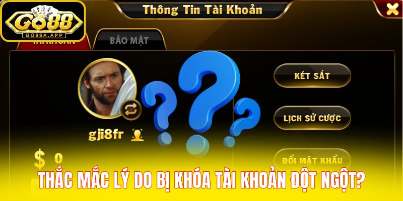 Thắc mắc lý do bị khóa tài khoản đột ngột?