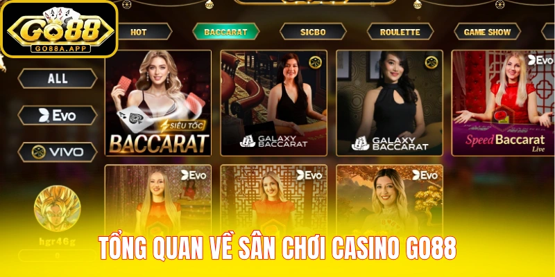 Tổng quan về sân chơi casino Go88
