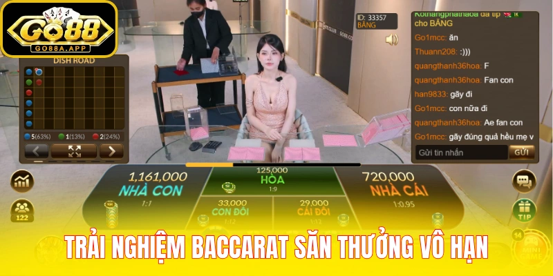 Trải nghiệm Baccarat săn thưởng vô hạn